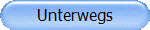 Unterwegs
